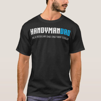 T-shirt Homme Handyman Papa, Drôle mignon cadeau Fête des