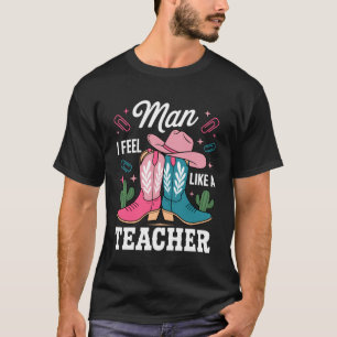 T-shirt Homme je me sens comme un professeur drôle Cowgirl