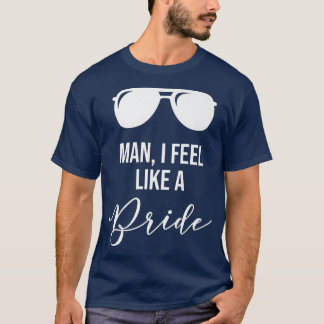 T-shirt Homme Je Me Sens Comme Une Mariée Premium