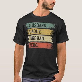 T-shirt Homme Mari Daddy Fireman Héros Pompier Père