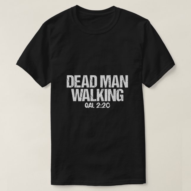 T-shirt Homme mort marchant Galates 220 Verse de la Bible (Design devant)