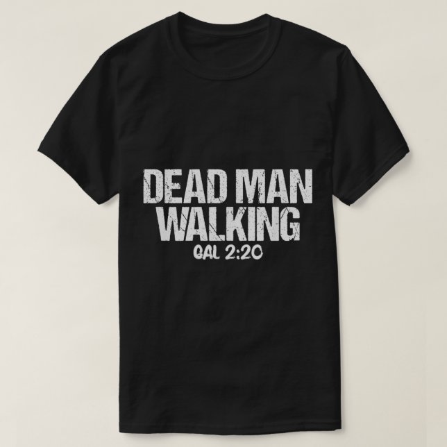 T-shirt Homme mort marchant Galates 220 Verse de la Bible (Design devant)