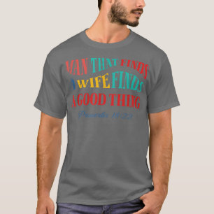 T-shirt Homme qui trouve une épouse Celui qui trouve une é