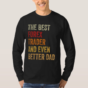 T-shirt Homme Rétro Trader Forex Et Encore Meilleur Papa  