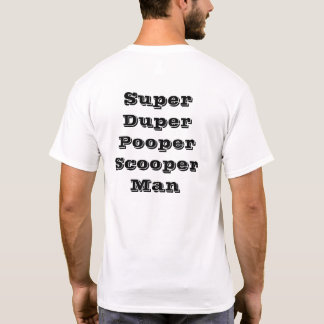 T-shirt Homme superbe de Duper Pooper Scooper