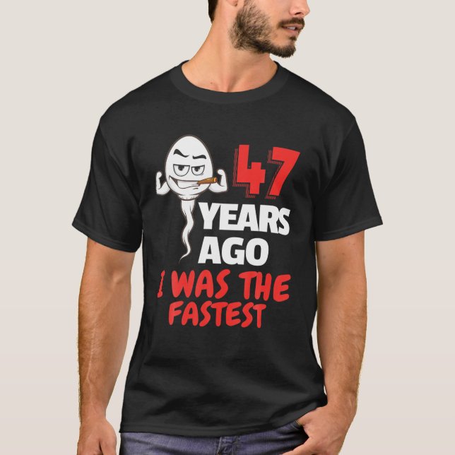 T-shirt Hommes 47E Anniversaire Sperm Gag. 47 Ans De Génia (Devant)