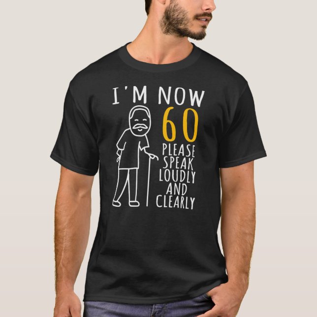 T-shirt Hommes 60e anniversaire Pour lui, j'ai maintenant  (Devant)