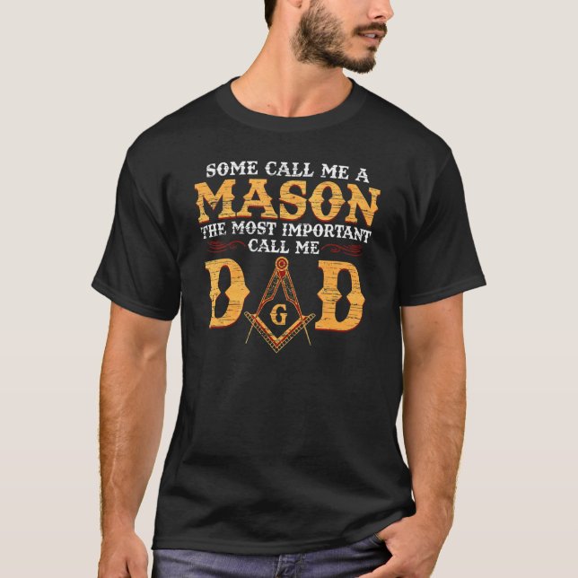 T-shirt Hommes Certains M'Appelent Un Mason Le Plus Import (Devant)