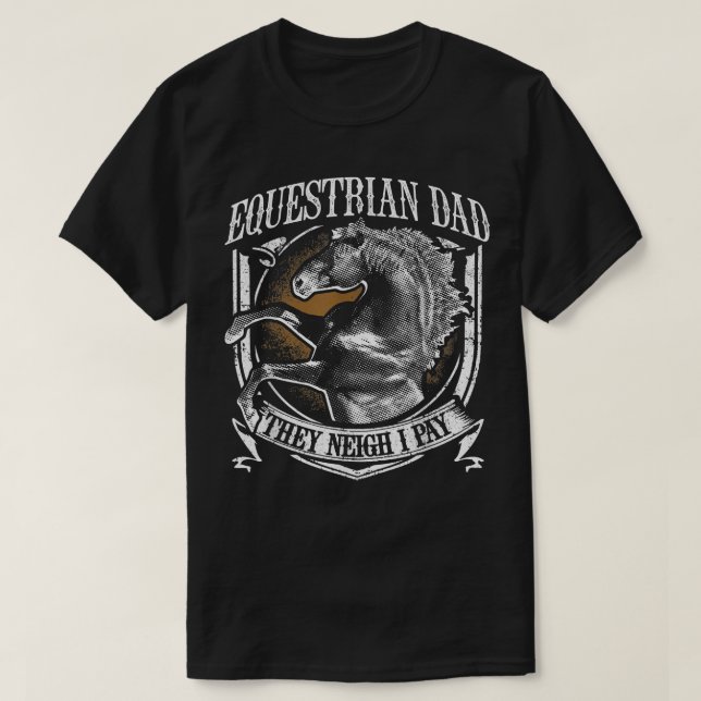 T-shirt Hommes Équestre Papa Ils Ont Besoin Je Paie Equest (Design devant)
