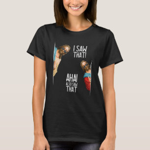 T-shirt Hommes Femmes Chrétiennes J'Ai Vu Que Aha A Aussi 