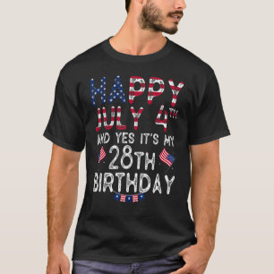 T-shirt Hommes heureux 4 Juillet Et Oui C'est Mon 28e anni