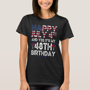 T-shirt Hommes heureux 4 Juillet Et Oui C'est Mon 48e anni