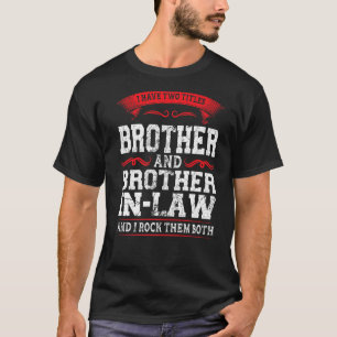T-shirt Hommes J'Ai Frère Et Frère En Droit Soeur En L