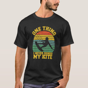 T-shirt Hommes Je N'Ai Jamais Refusé Mon Kite Kite Surfing