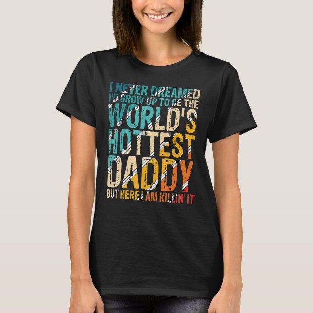 T-shirt Hommes Je n'aurais jamais rêvé que je grandisserai (Devant)