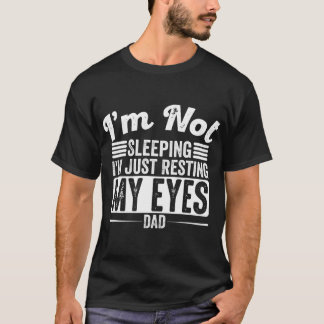 T-shirt Hommes Je ne dors pas Je ne fais que me reposer le