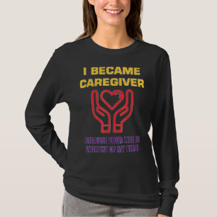 T-shirt Hommes Je Suis Devenu Un Aidant Parce Que Votre Vi