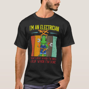 T-shirt Hommes Je suis électricien Arrêter quand je suis f
