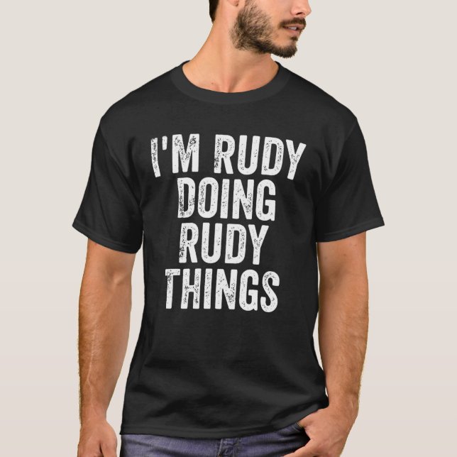 T-shirt Hommes Je suis Rudy Faire des choses Rudy Personna (Devant)