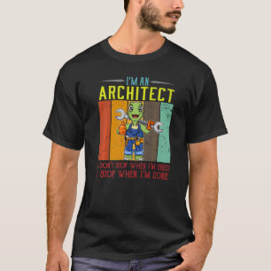 T-shirt Hommes Je suis un architecte Je ne m'arrête pas qu