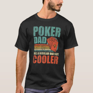 T-shirt Hommes Poker Papa Comme Un Père Régulier Mais Glac