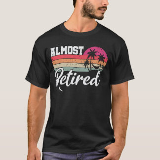 T-shirt Hommes presque à la retraite Drôle de retraite Bie