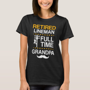 T-shirt Hommes Retraités Lineman Grandpa Lineman Retraite