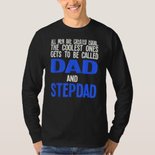 T-shirt Hommes Tous Les Hommes Sont Créés Papa Et Stepdad