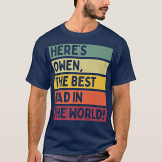 T-shirt Hommes Voici Owen Le Meilleur Père Du Monde Père