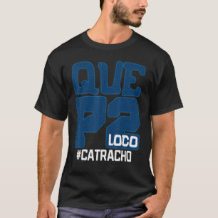 T-shirt Honduras Catracho Que P2 Loco Camiseta Vacances 1