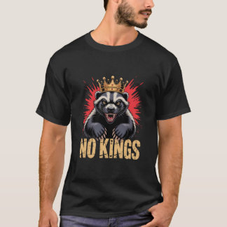 T-shirt Honey Badger “No Kings”