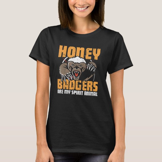 T-shirt Honey Badgers My Spirit Animals  Honey Badger   (Devant)