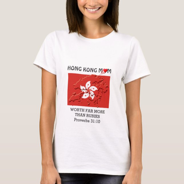 T-shirt HONG KONG MOM vaut plus que Rubies PROVERBS 31 (Devant)