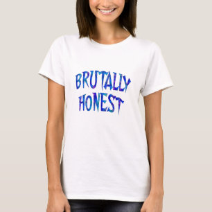 T-shirt HONNÊTE BRUTALEMENT AUX Chemises T