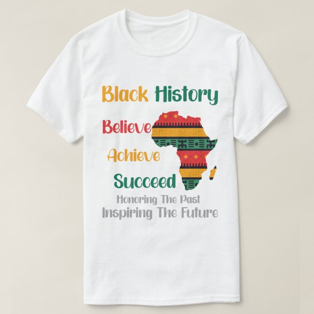 T-shirt Honorer le passé Inspirant Futur Mois de l'histoir (Design devant)