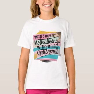 T-shirt/ Hoodies/ Sweattshirt "Quote" logo design T-Shirt