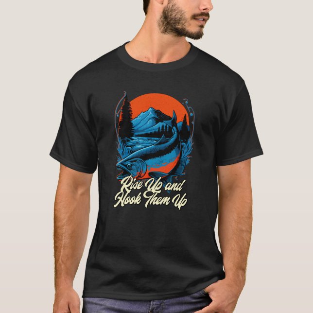 T-shirt Hook Them Up Fly Fishing Hunting Angling Hunter La (Devant)