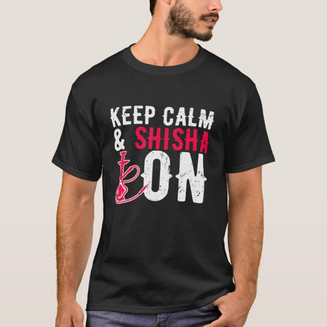 T-shirt Hookah Gardez Le Calme Shisha Sur Le Tuyau D'Eau F (Devant)