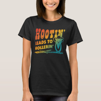T-shirt Hootin' Mène À Hollerin'