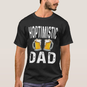 T-shirt Hoptimiste Papa Père Funny Bière Amateur Boisson H