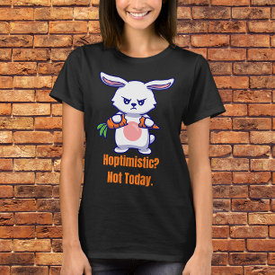 T-shirt Hoptimiste ? Pas aujourd'hui