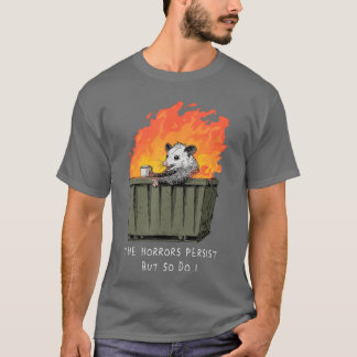 T-shirt Horreurs persistent, je fais de même Possum drôle