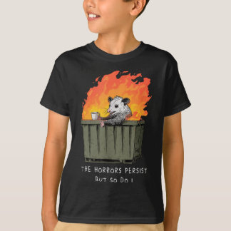 T-shirt Horreurs persistent je persiste aussi Mème drôle d