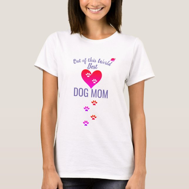 T-shirt Hors de ce monde Meilleure maman chien (Devant)