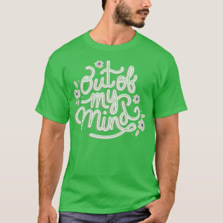 T-shirt Hors de mon esprit