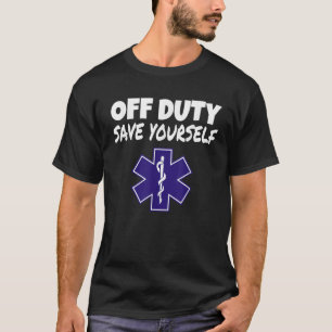 T-shirt Hors Service Économisez-vous amusant EMT EMS Parfa