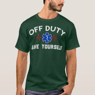 T-shirt Hors service Économisez vous-même Infirmière Param