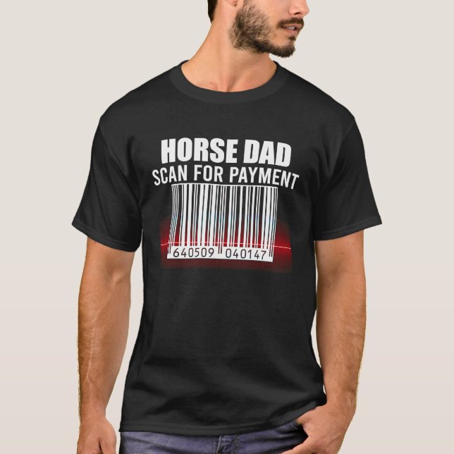 T-shirt Horse Dad Scan For Payment Funny Horseback Riding (Devant)