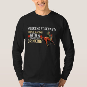 T-shirt Horse Racing Derby Horse Betting Race Horser Propr