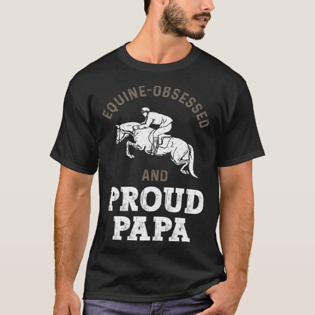 T-shirt Horse Riding Equestrian Dad Equine Obsessed (Devant)